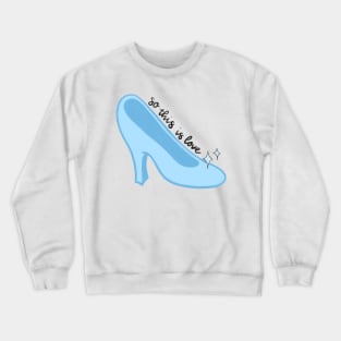 this is love Crewneck Sweatshirt